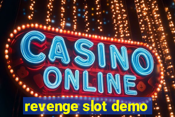 revenge slot demo