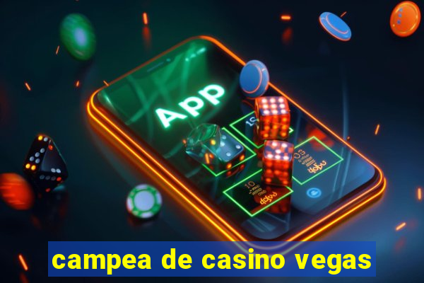 campea de casino vegas