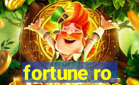 fortune ro