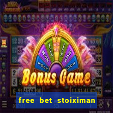 free bet stoiximan τι ειναι