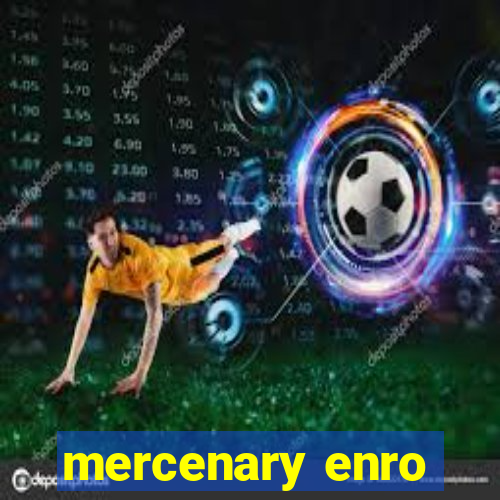 mercenary enro