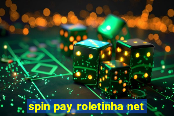 spin pay roletinha net