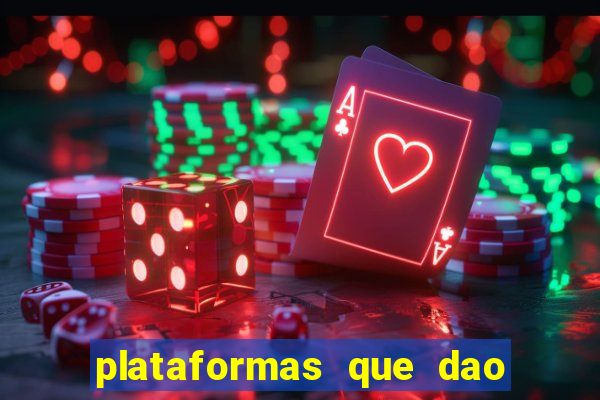 plataformas que dao bonus ao se cadastrar