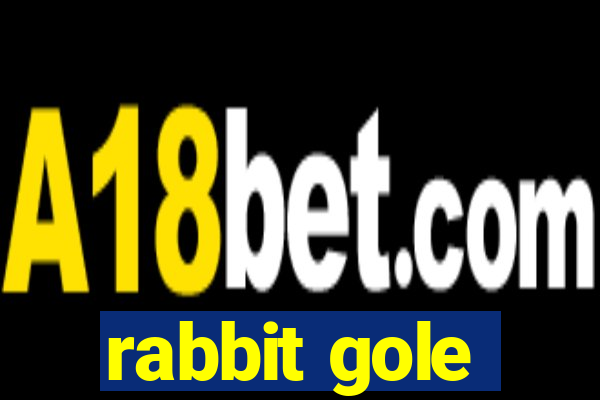 rabbit gole