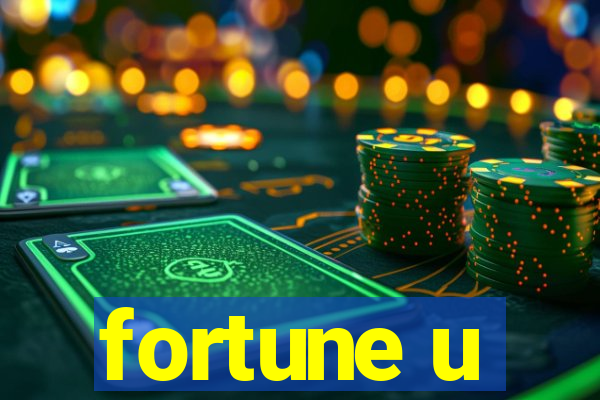 fortune u