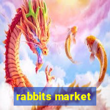 rabbits market