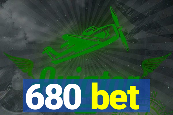 680 bet