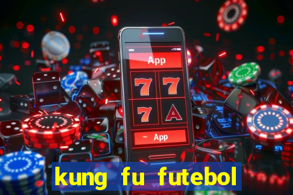 kung fu futebol clube assistir