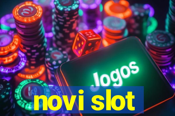 novi slot