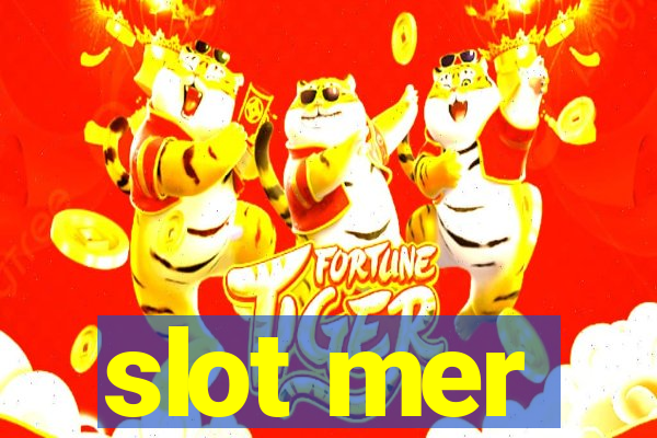 slot mer