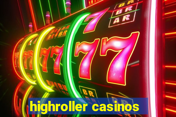 highroller casinos