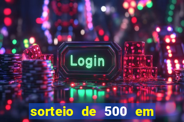 sorteio de 500 em cash toda segunda feira novibet