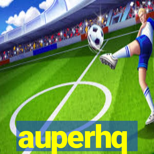 auperhq