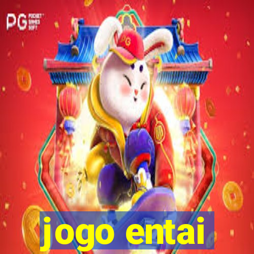 jogo entai