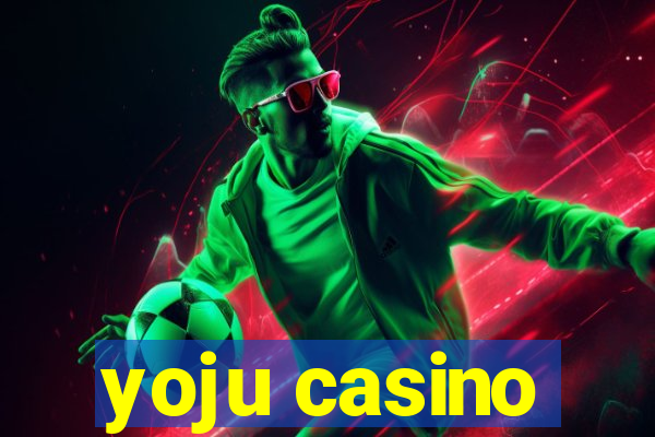 yoju casino