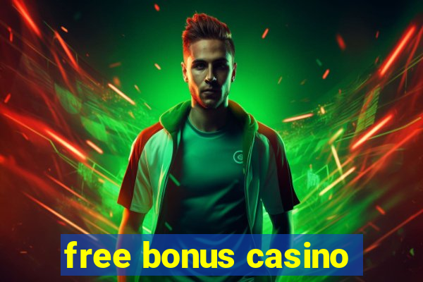 free bonus casino