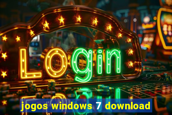 jogos windows 7 download