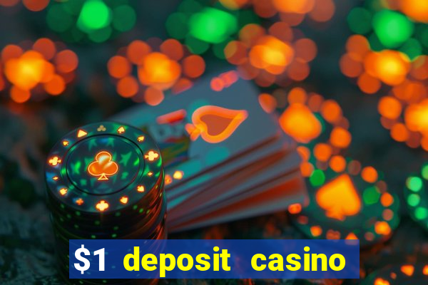 $1 deposit casino 2020 nz