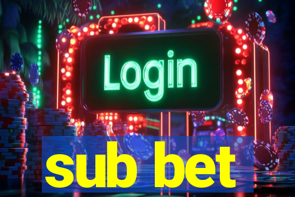 sub bet