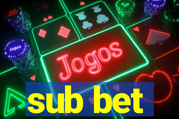 sub bet