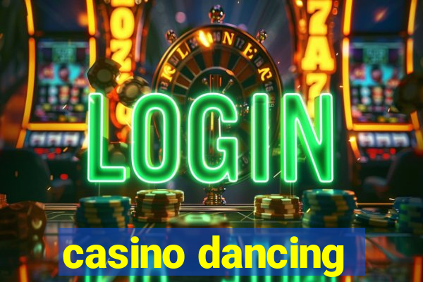 casino dancing