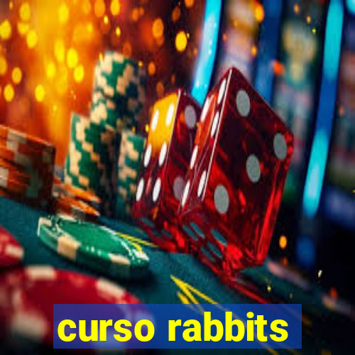 curso rabbits