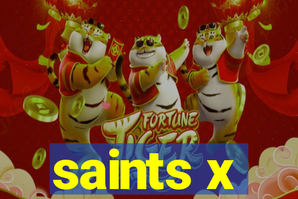 saints x