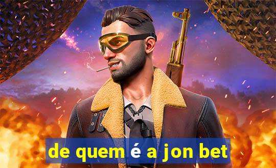 de quem é a jon bet