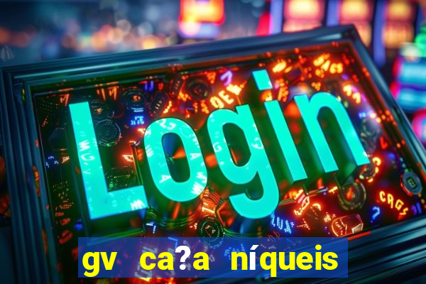 gv ca?a níqueis jili online