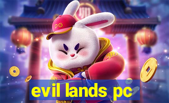 evil lands pc