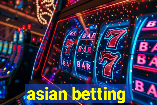 asian betting