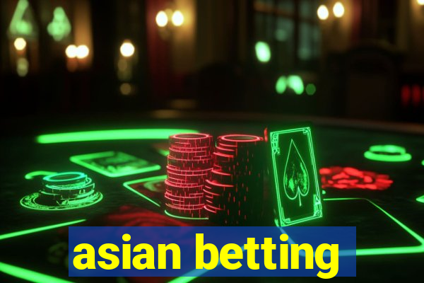 asian betting