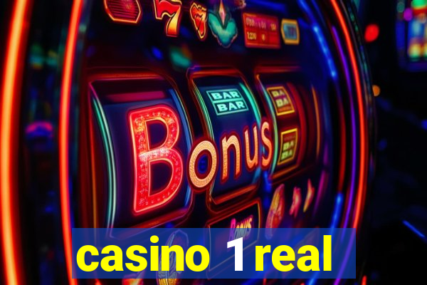 casino 1 real