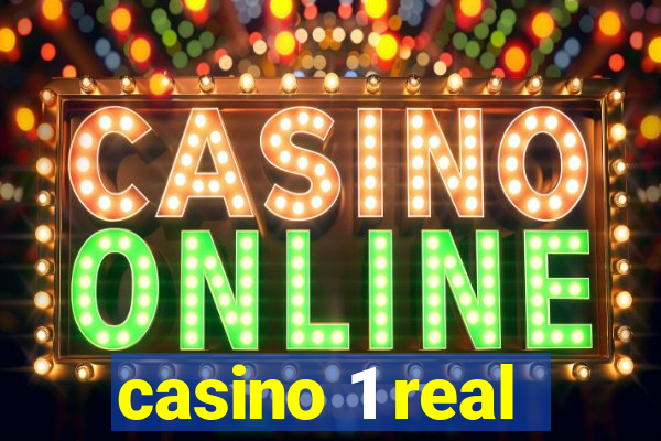 casino 1 real