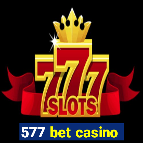 577 bet casino