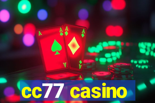 cc77 casino