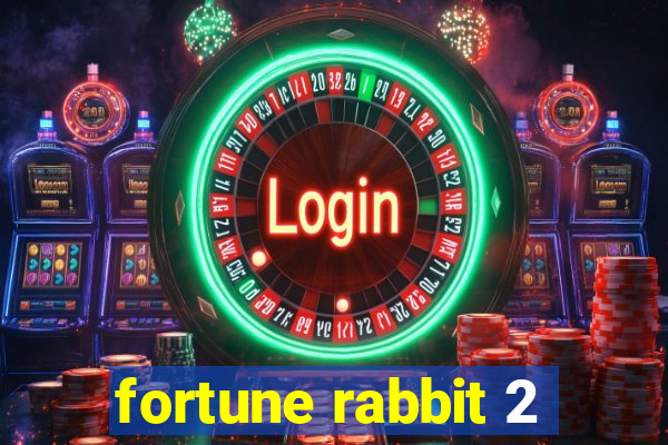 fortune rabbit 2