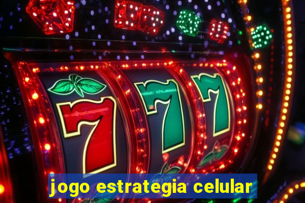 jogo estrategia celular