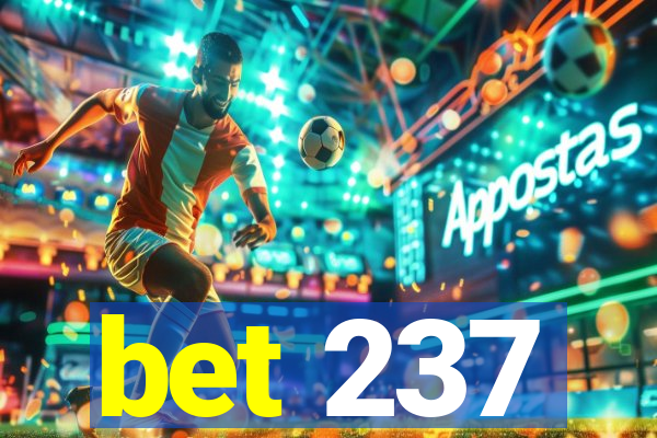 bet 237