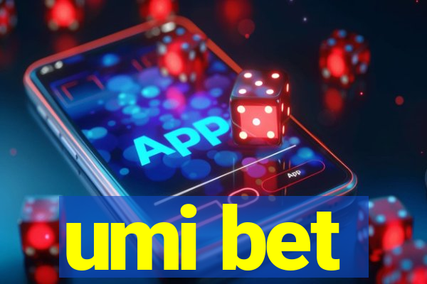 umi bet