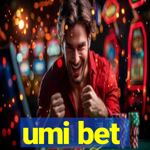 umi bet