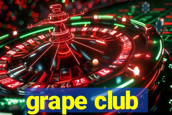 grape club