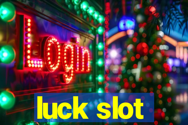 luck slot