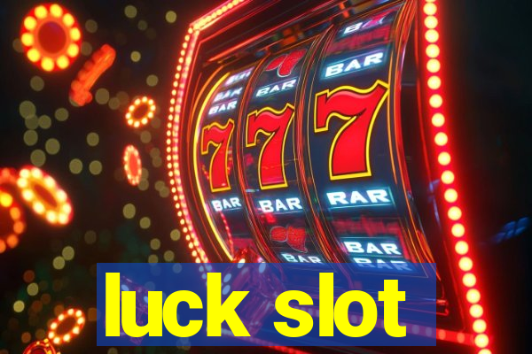 luck slot