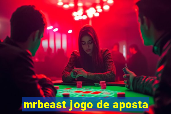 mrbeast jogo de aposta