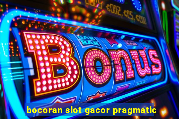 bocoran slot gacor pragmatic