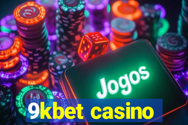 9kbet casino