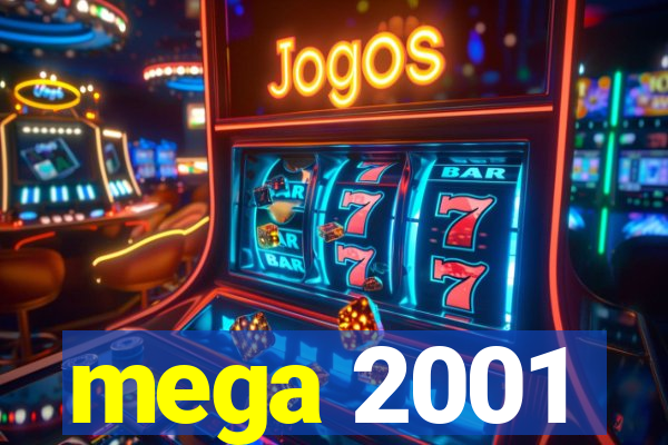 mega 2001