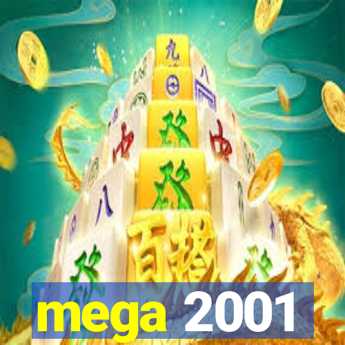 mega 2001