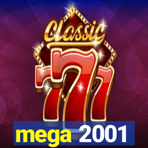 mega 2001